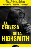 La cervesa de la Highsmith